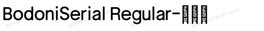BodoniSerial Regular字体转换